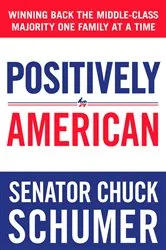 Book cover of Positively American by Chuck Schumer