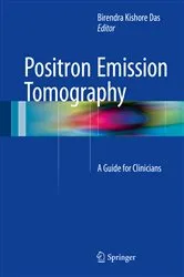 Book cover of Positron Emission Tomography by Birendra Kishore Das