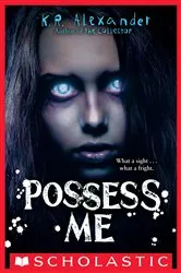 Book cover of Possess Me by K. R. Alexander