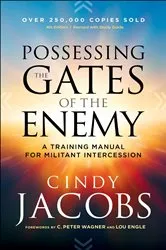 Book cover of Possessing the Gates of the Enemy (4th ed.) by Cindy Jacobs