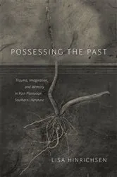 Book cover of Possessing the Past by Lisa Hinrichsen