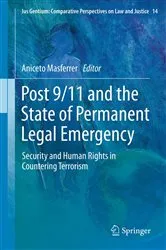 Book cover of Post 9/11 and the State of Permanent Legal Emergency by Aniceto Masferrer
