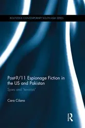Book cover of Post-9/11 Espionage Fiction in the US and Pakistan by Cara Cilano