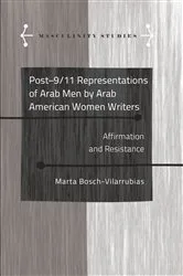 Book cover of Post-9/11 Representations of Arab Men by Arab American Women Writers by Jose Armengol