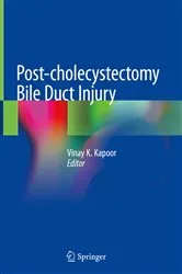 Book cover of Post-cholecystectomy Bile Duct Injury by Vinay K. Kapoor