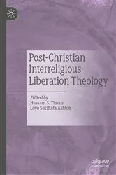 Book cover of Post-Christian Interreligious Liberation Theology by Hussam S. Timani