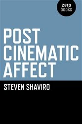 Book cover of Post Cinematic Affect by Steven Shaviro