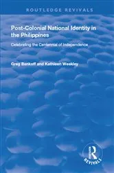 Book cover of Post-Colonial National Identity in the Philippines by Greg Bankoff