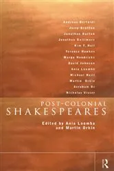 Book cover of Post-Colonial Shakespeares by Ania Loomba