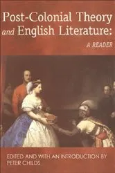 Book cover of Post-Colonial Theory and English Literature by Peter Childs