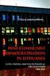 Book cover of Post-Communist Democratisation in Lithuania by Diana Janudauskiena
