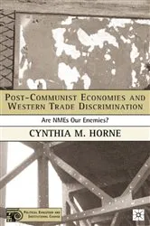 Book cover of Post-Communist Economies and Western Trade Discrimination by C. Horne