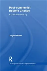 Book cover of Post-communist Regime Change by Jørgen Møller