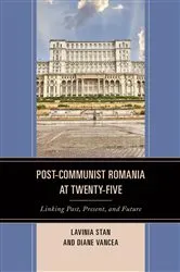 Book cover of Post-Communist Romania at Twenty-Five by Lavinia Stan