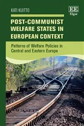 Book cover of Post-Communist Welfare States in European Context by Kati Kuitto