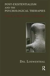 Book cover of Post-existentialism and the Psychological Therapies by Del Loewenthal