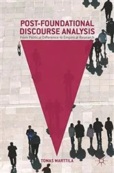 Book cover of Post-Foundational Discourse Analysis by Tomas Marttila