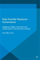 Book cover of Post-frontier Resource Governance by P. Larsen
