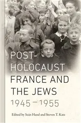 Book cover of Post-Holocaust France and the Jews, 1945-1955 by Seán Hand