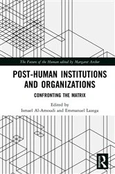 Book cover of Post-Human Institutions and Organizations by Ismael Al-Amoudi