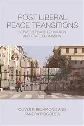 Book cover of Post-Liberal Peace Transitions by Oliver P. Richmond