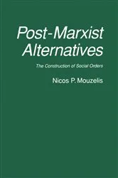 Book cover of Post-Marxist Alternatives by Nicos P. Mouzelis