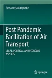 Book cover of Post Pandemic Facilitation of Air Transport by Ruwantissa Abeyratne