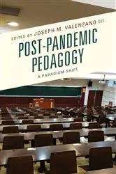 Book cover of Post-Pandemic Pedagogy by Joseph M. Valenzano