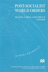 Book cover of Post-Socialist World Orders by Robert Boardman
