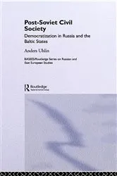 Book cover of Post-Soviet Civil Society by Anders Uhlin
