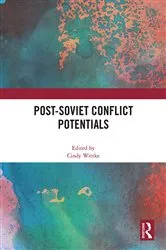 Book cover of Post-Soviet Conflict Potentials by Cindy Wittke