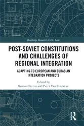Book cover of Post-Soviet Constitutions and Challenges of Regional Integration by Roman Petrov