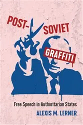 Book cover of Post-Soviet Graffiti by Alexis Lerner