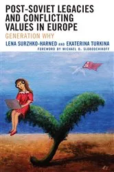 Book cover of Post-Soviet Legacies and Conflicting Values in Europe by Unknown