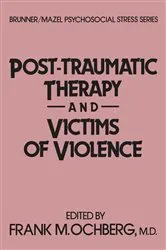 Book cover of Post-Traumatic Therapy And Victims Of Violence by Frank Ochberg