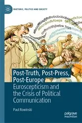 Book cover of Post-Truth, Post-Press, Post-Europe by Paul Rowinski