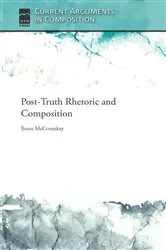 Book cover of Post-Truth Rhetoric and Composition by Unknown