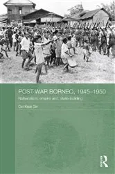 Book cover of Post-War Borneo, 1945-1950 by Ooi Keat Gin