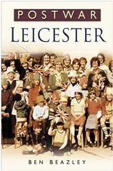 Book cover of Post-War Leicester by Ben Beazley