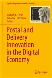 Book cover of Postal and Delivery Innovation in the Digital Economy by Michael A. Crew