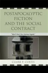 Book cover of Postapocalyptic Fiction and the Social Contract by Claire P. Curtis
