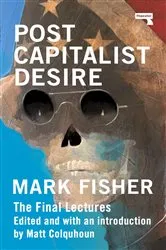 Book cover of Postcapitalist Desire by Unknown