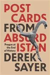 Book cover of Postcards from Absurdistan by Derek Sayer