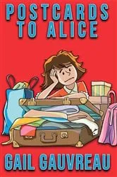 Book cover of Postcards to Alice by Gail Gauvreau