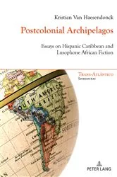 Book cover of Postcolonial Archipelagos by Norah Dei-Cas Giraldi