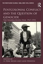 Book cover of Postcolonial Conflict and the Question of Genocide by A. Dirk Moses