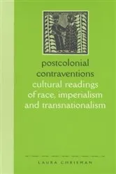 Book cover of Postcolonial contraventions by Laura Chrisman