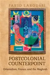 Book cover of Postcolonial Counterpoint by Farid Laroussi