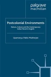 Book cover of Postcolonial Environments by U. Mukherjee