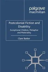 Book cover of Postcolonial Fiction and Disability by C. Barker